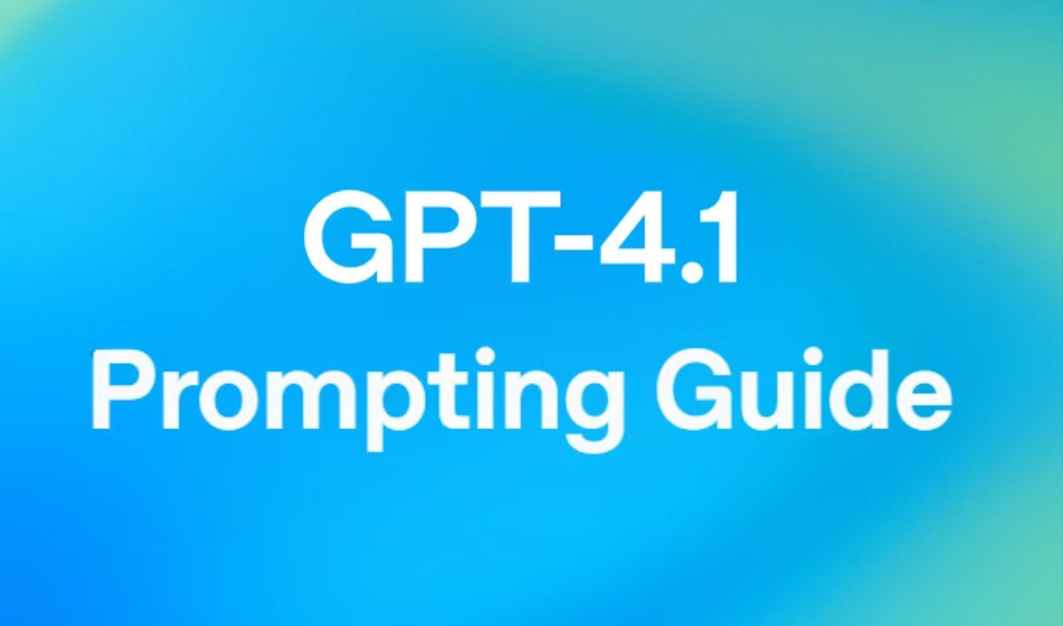 GPT-4.1 Prompting Guide